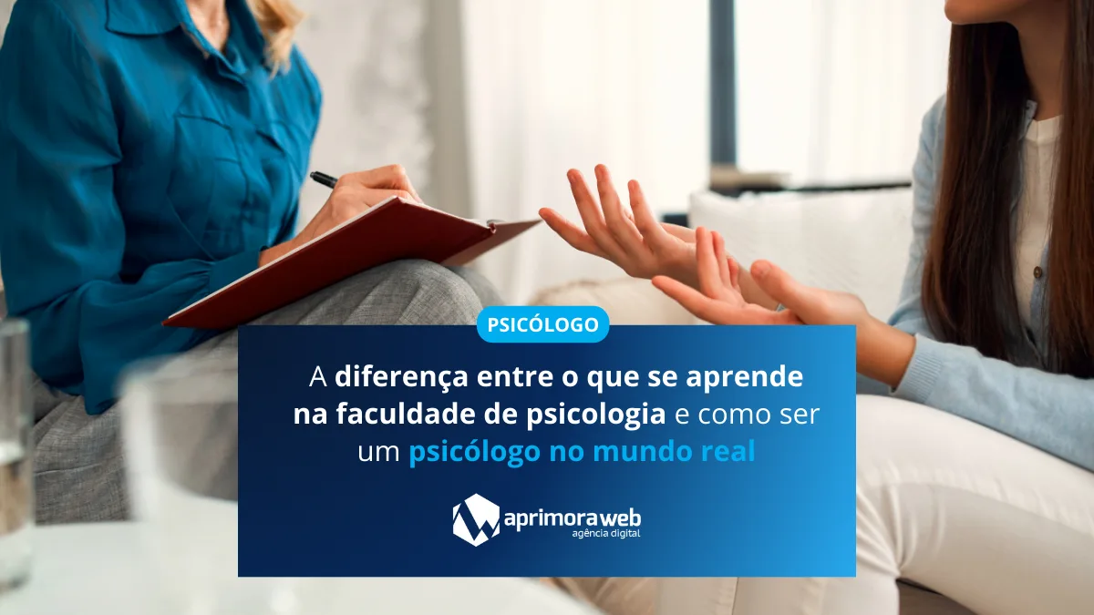 A diferença entre o que se aprende na faculdade de psicologia e como ser um psicólogo no mundo real