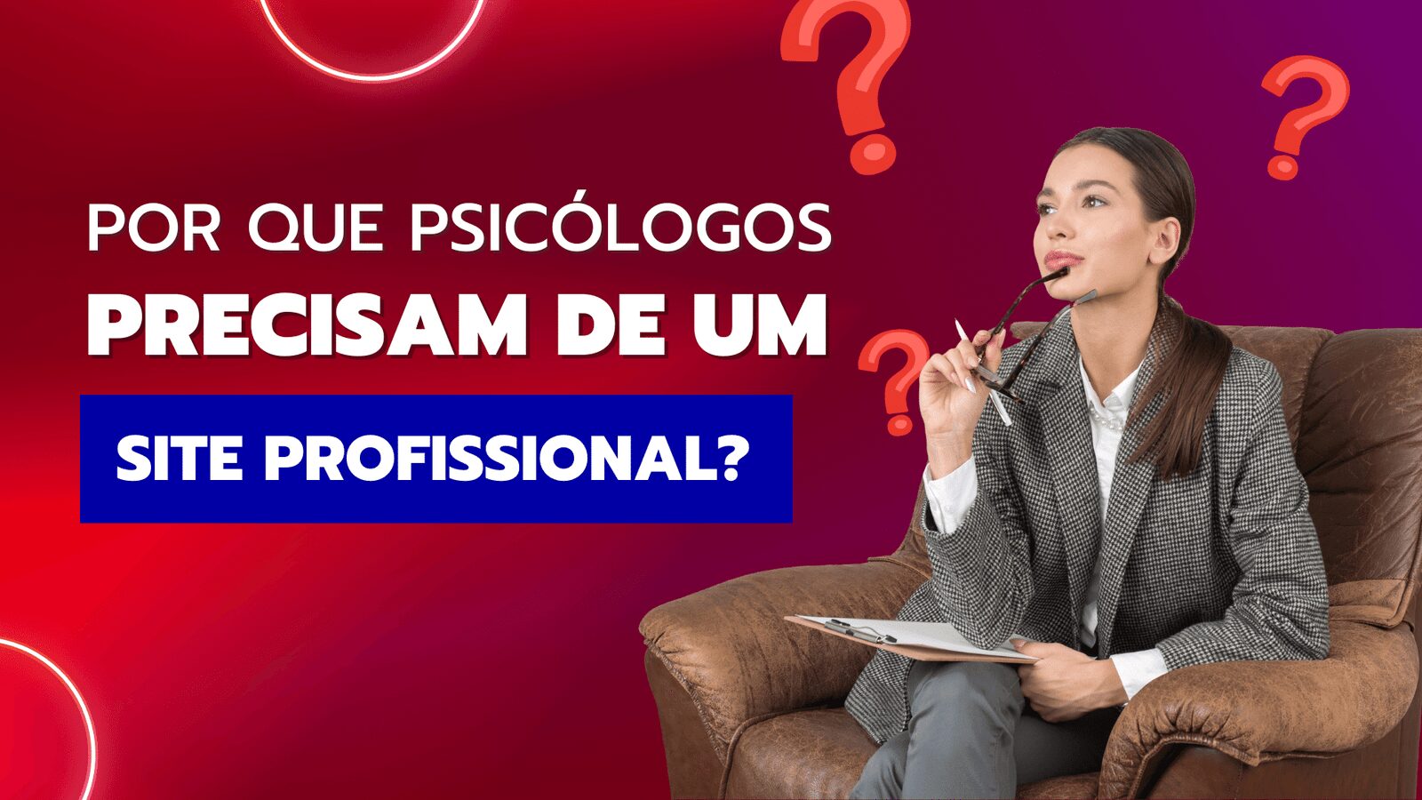 Leia mais sobre o artigo Por que psicólogos precisam de um site profissional?