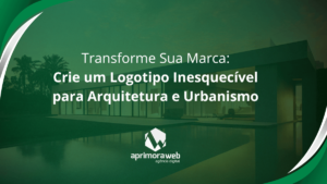 Transforme Sua Marca: Crie um Logotipo Inesquecível para Arquitetura e Urbanismo