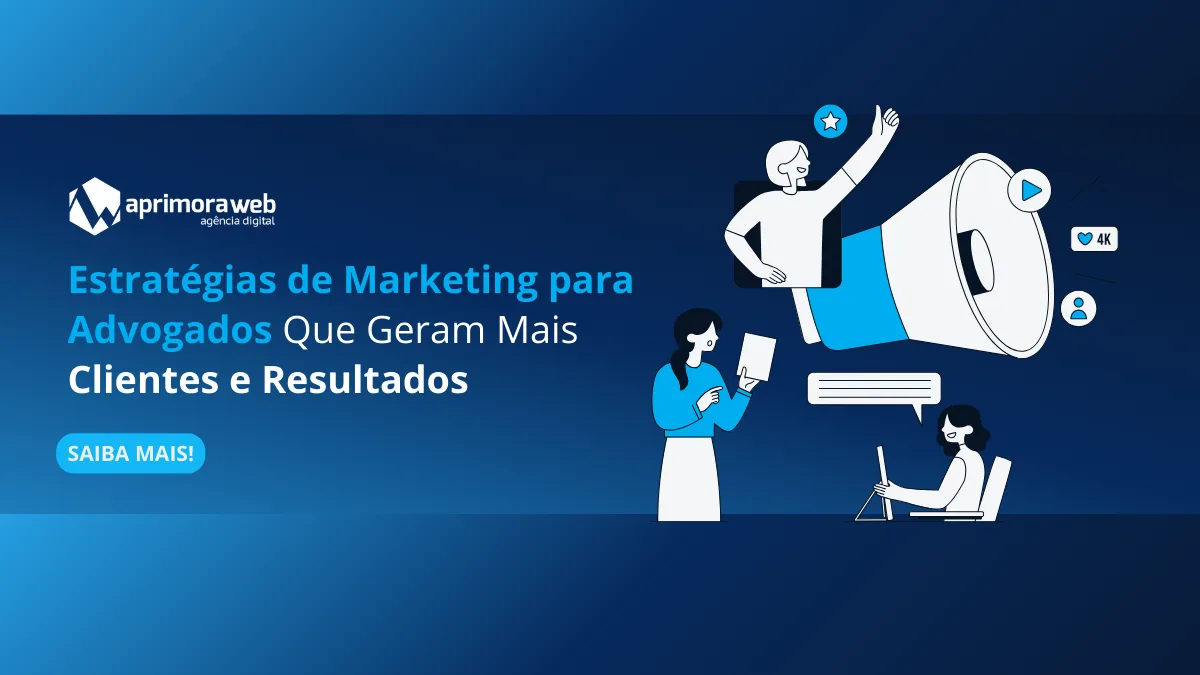 Leia mais sobre o artigo Estratégias de Marketing para Advogados Que Geram Mais Clientes e Resultados