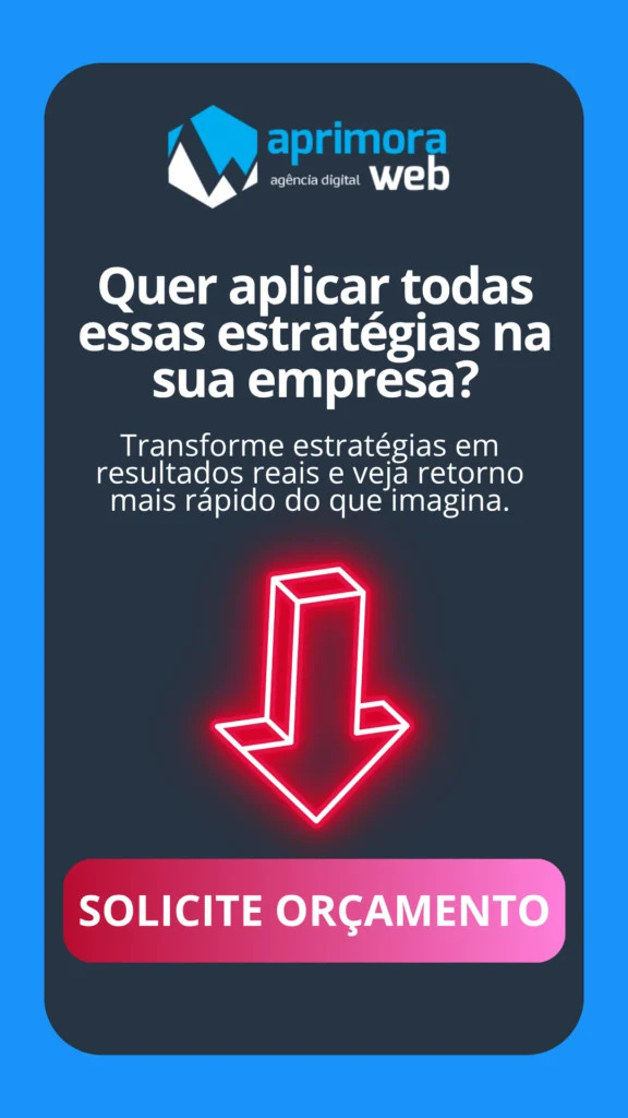 Quer aplicar todas essas estratégias na sua empresa? SOLICITE ORÇAMENTO