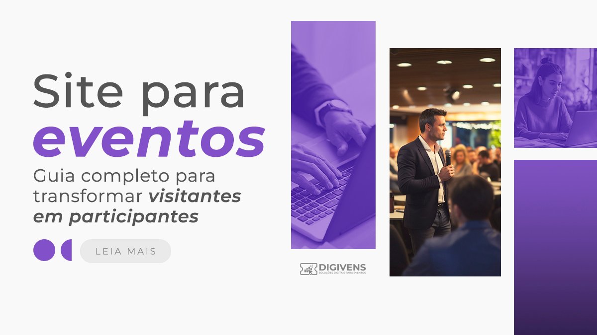 Site para eventos: guia completo para transformar visitantes em participantes